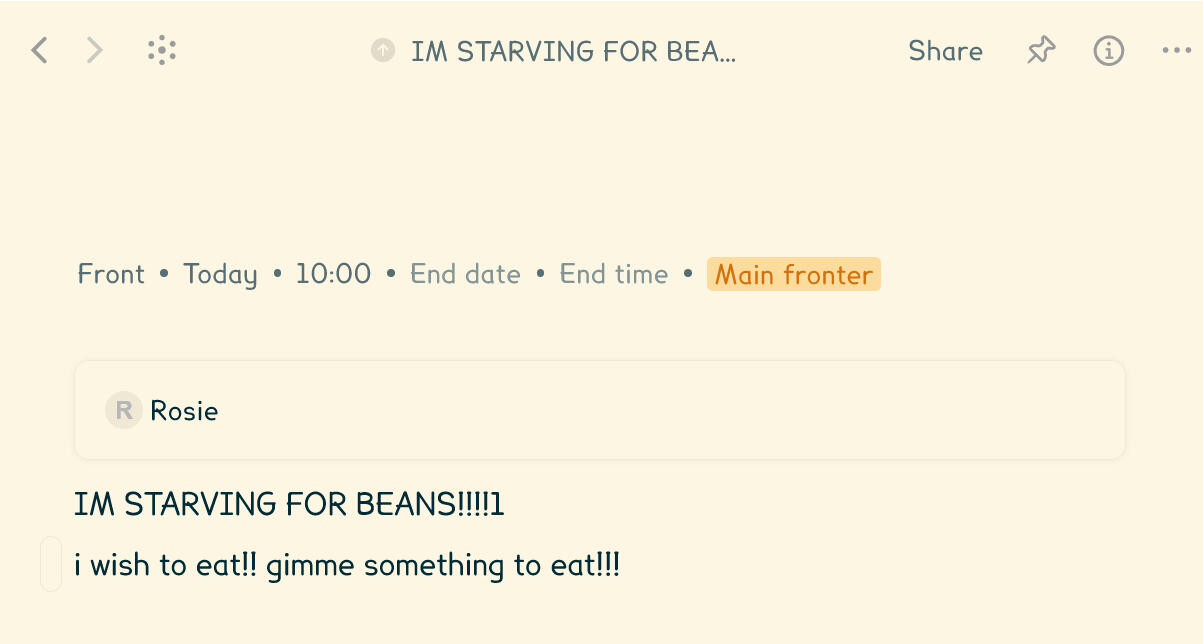 Rosie front entry. Starts today at 10:00, no end date or time. Tag: Main fronter. Rosie's profile is linked. Then there's a little journaling for the rest of this page: I'M STARVING FOR BEANS!!!!1 I wish to eat!! Gimme something to eat!!!